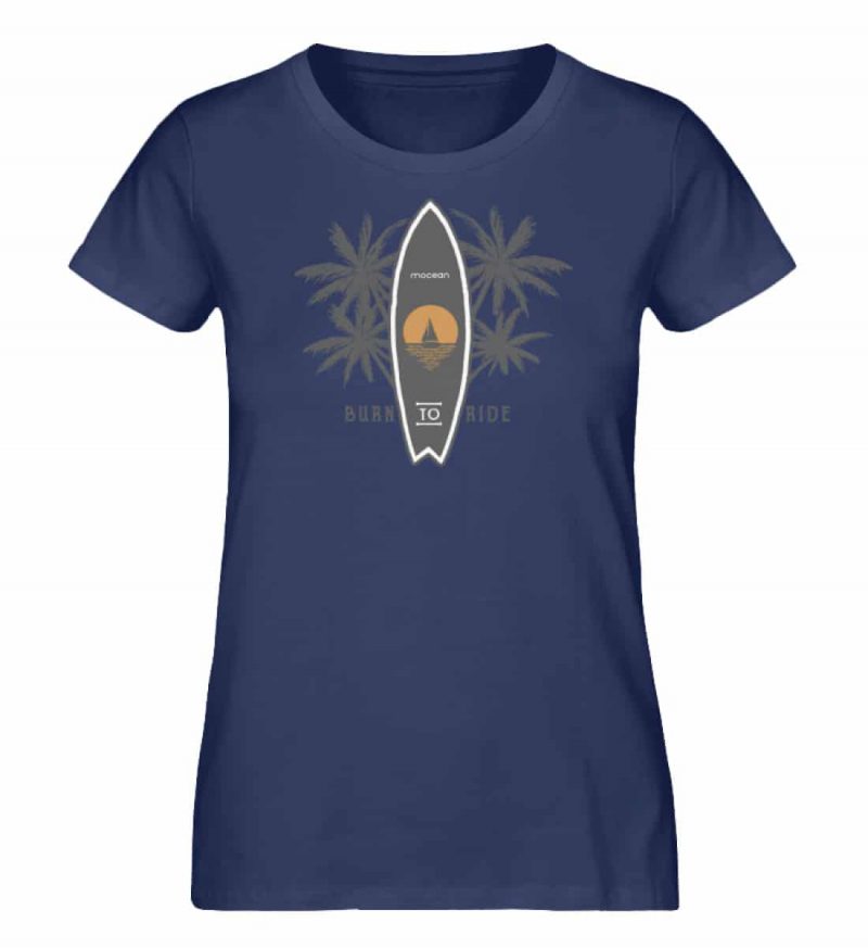 Burn to Ride - Damen Premium Bio T-Shirt - french navy
