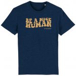 Unisex T-Shirt aus Biobaumwolle – „Be a nice human“ in black heather blue